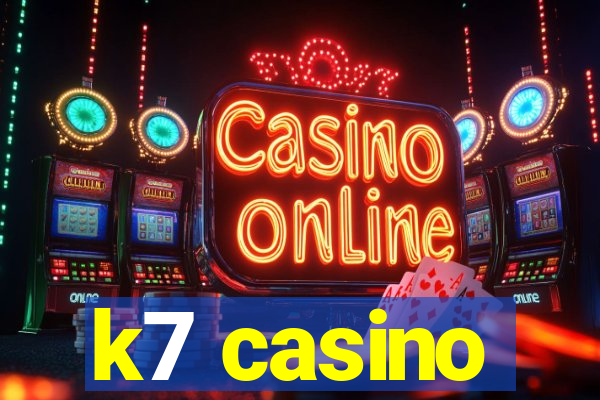 k7 casino