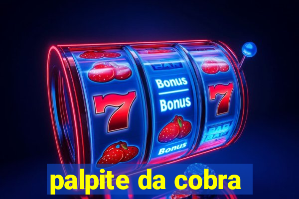 palpite da cobra