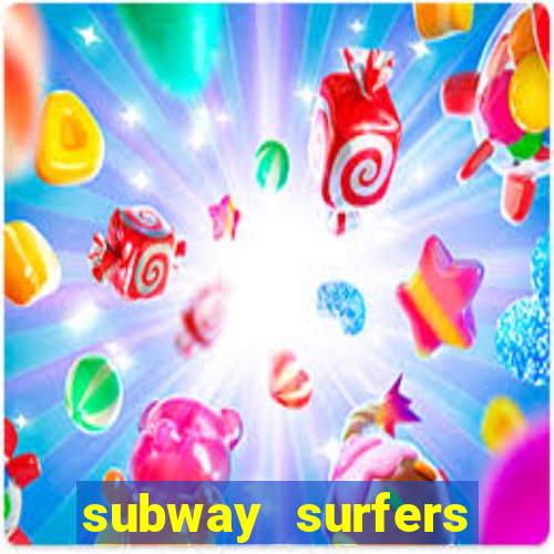 subway surfers zurich download