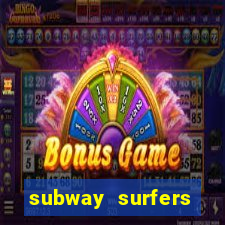 subway surfers zurich download
