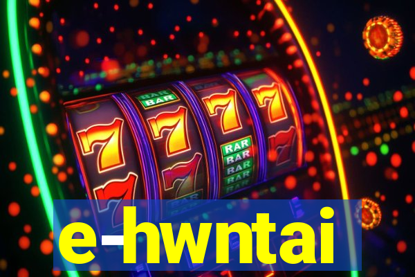 e-hwntai