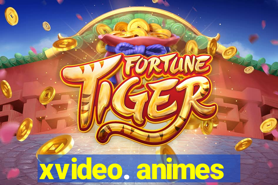 xvideo. animes