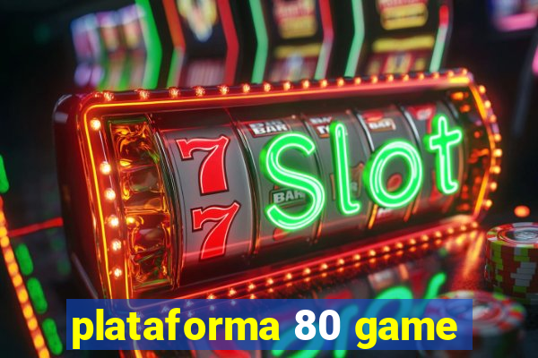 plataforma 80 game