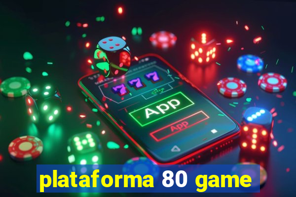 plataforma 80 game