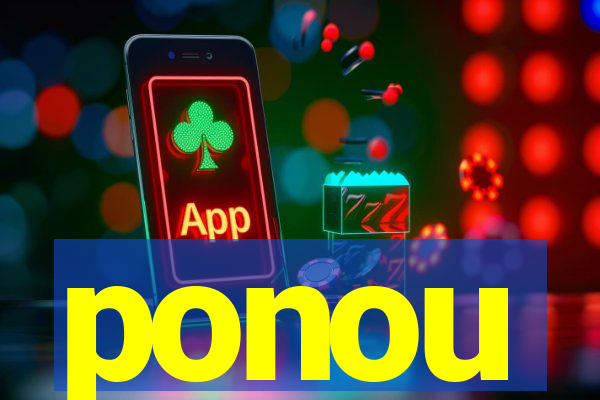 ponou