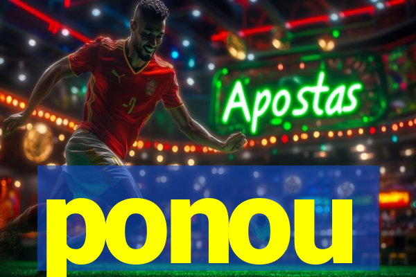 ponou