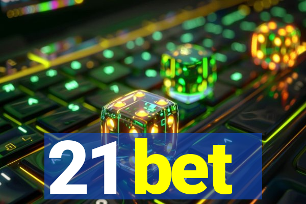 21 bet