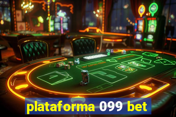 plataforma 099 bet