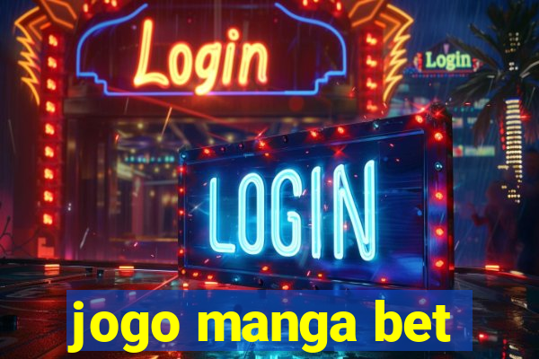 jogo manga bet