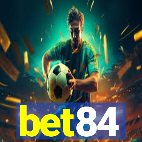 bet84