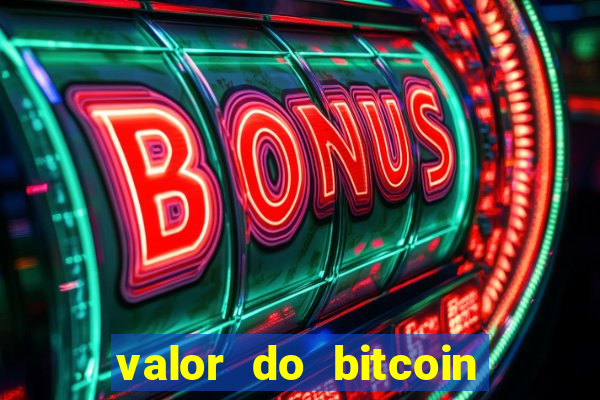 valor do bitcoin em 2020 em reais