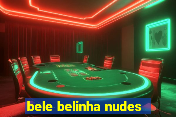 bele belinha nudes