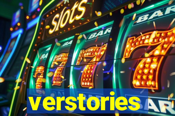 verstories