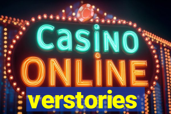 verstories
