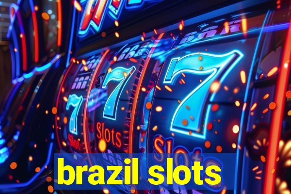 brazil slots