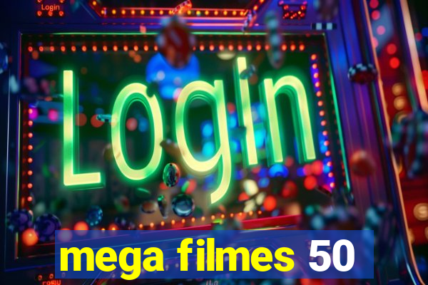 mega filmes 50