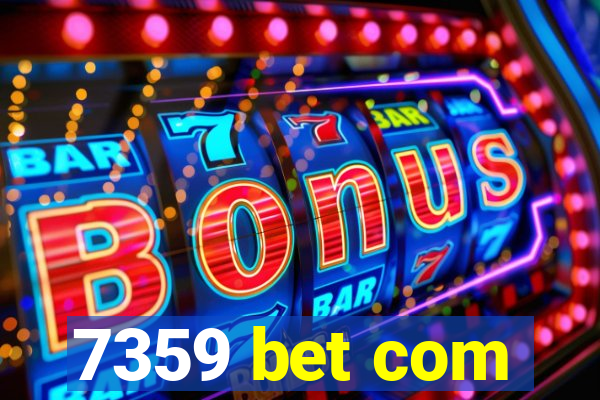 7359 bet com