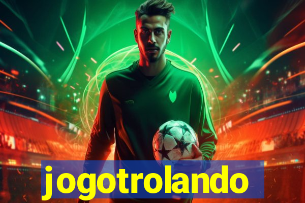 jogotrolando