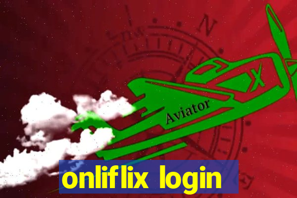 onliflix login