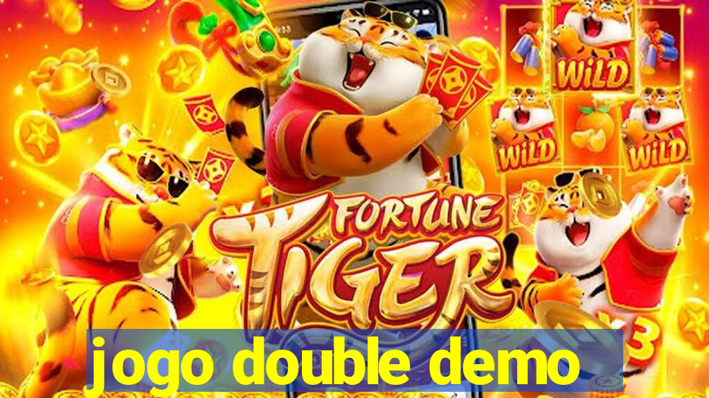 jogo double demo