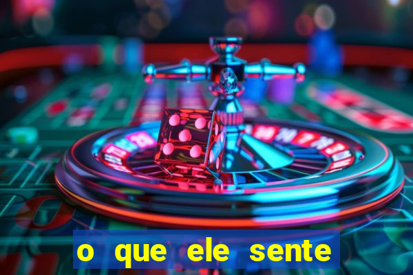 o que ele sente por mim as de paus
