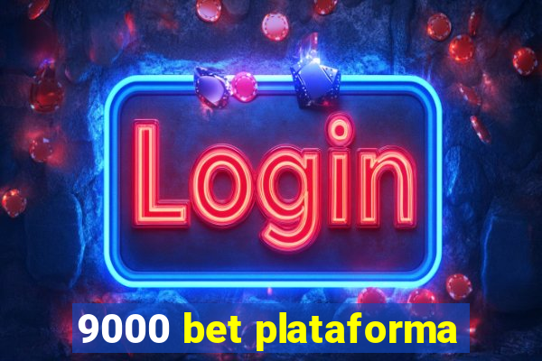 9000 bet plataforma