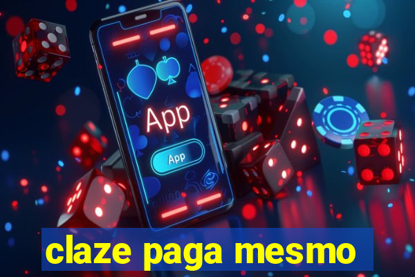 claze paga mesmo