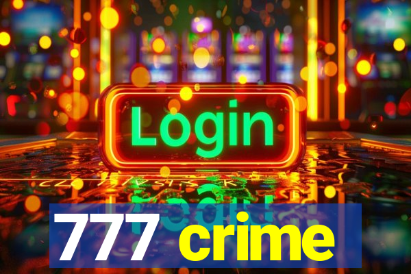 777 crime