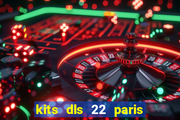 kits dls 22 paris saint germain