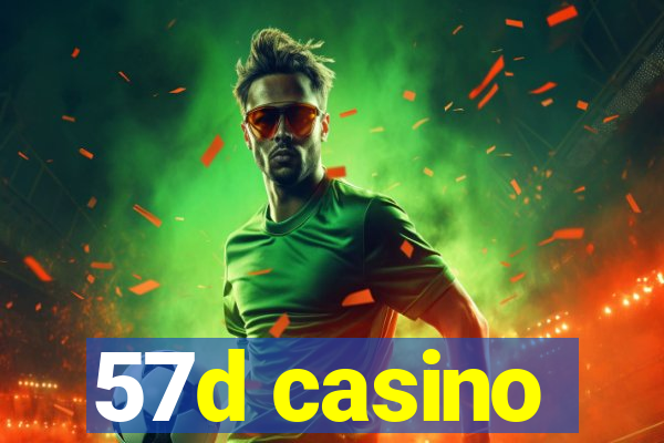 57d casino