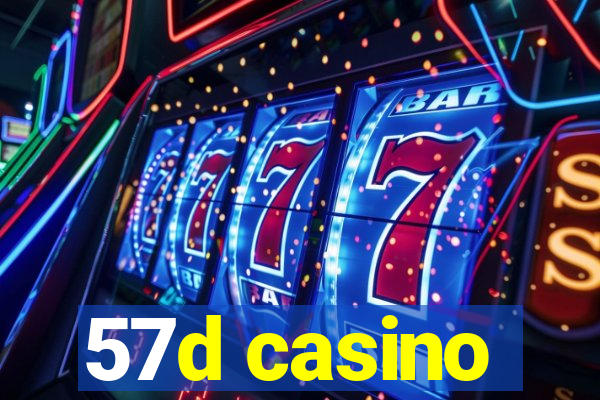 57d casino
