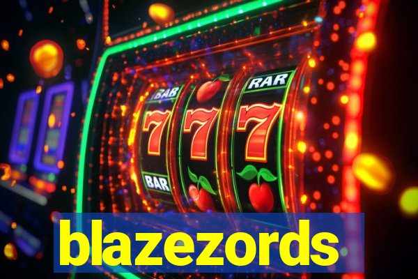 blazezords