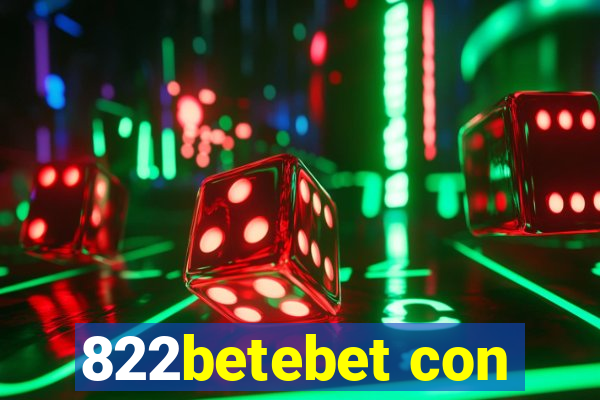 822betebet con