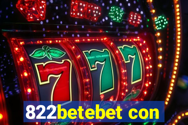 822betebet con