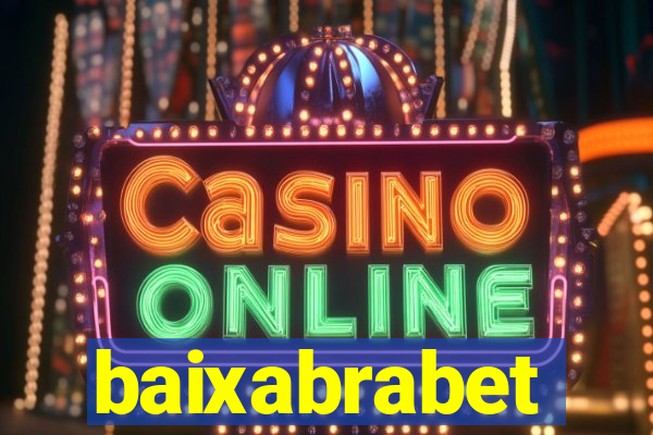 baixabrabet