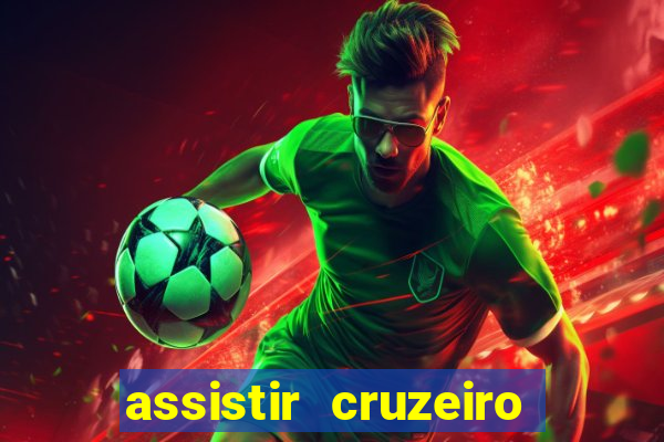assistir cruzeiro ao vivo futemax
