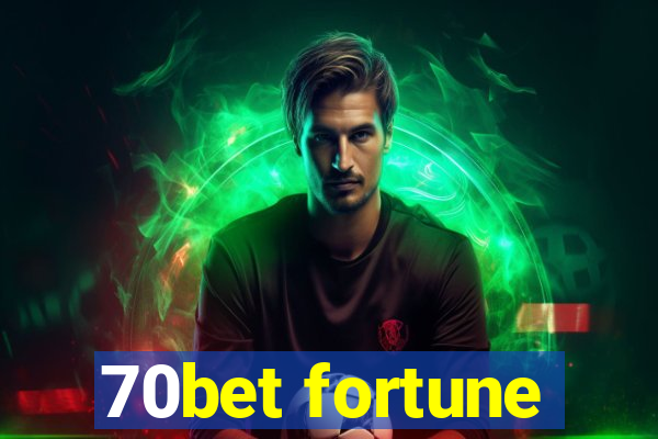 70bet fortune