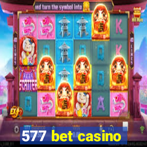 577 bet casino