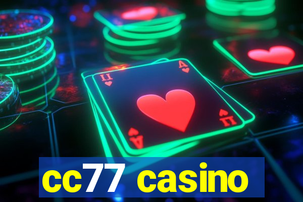 cc77 casino