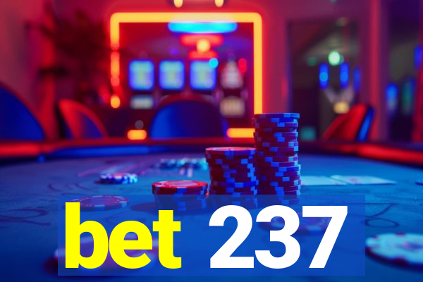 bet 237