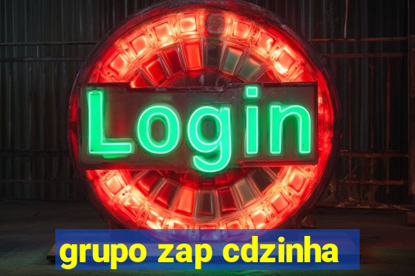 grupo zap cdzinha