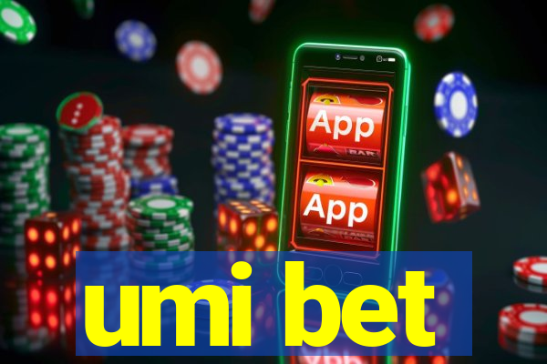 umi bet