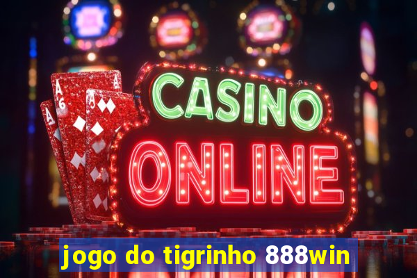 jogo do tigrinho 888win