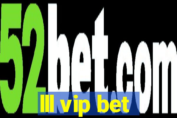 lll vip bet