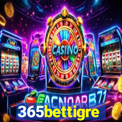 365bettigre