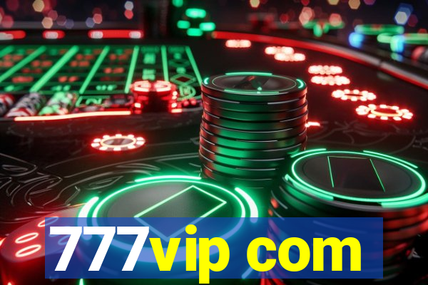 777vip com
