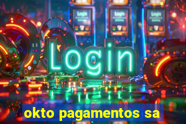 okto pagamentos sa