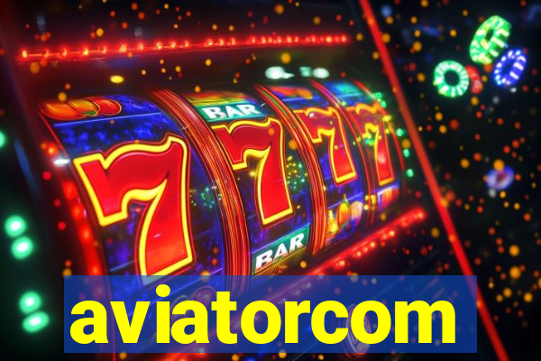aviatorcom