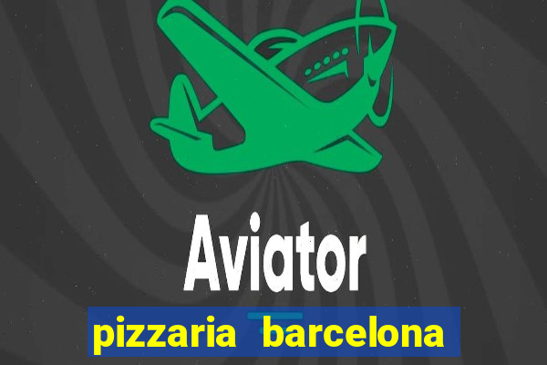 pizzaria barcelona em alto de coutos