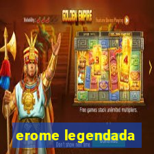 erome legendada
